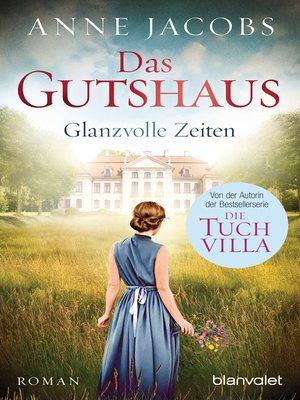 cover image of Das Gutshaus--Glanzvolle Zeiten
